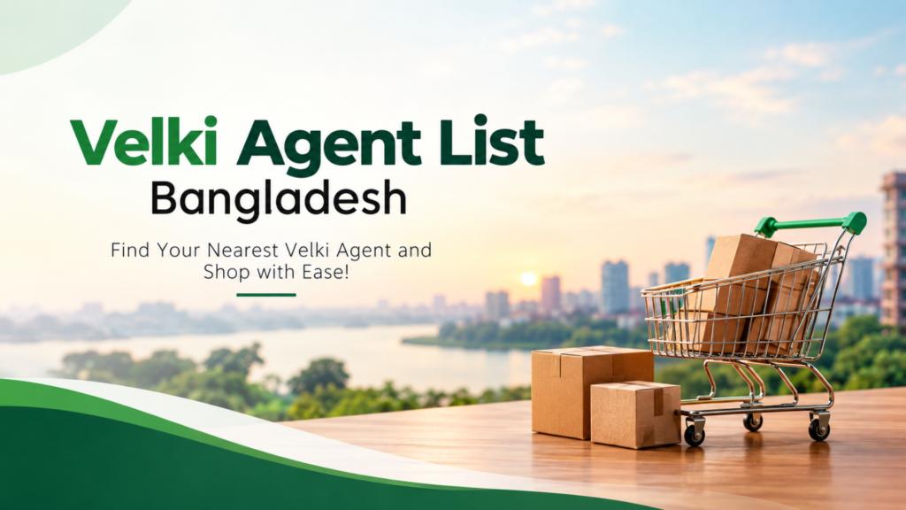 official Velki Agent List Bangladesh